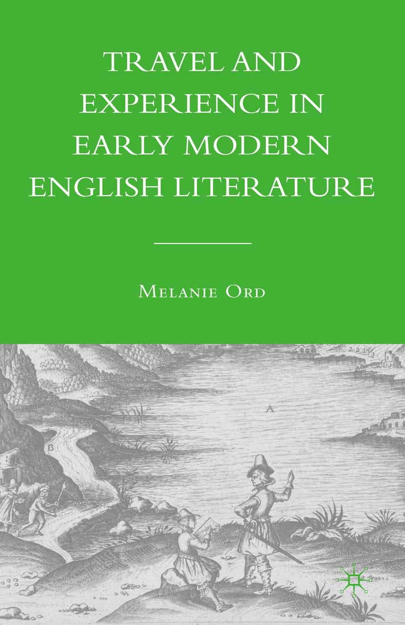 Ord, Melanie - Travel and Experience in Early Modern English Literature, e-bok