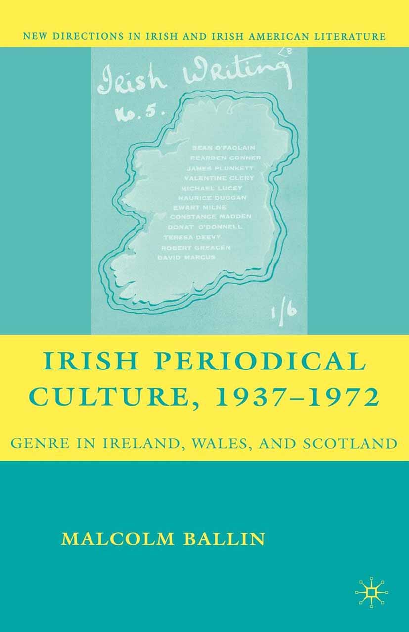 Ballin, Malcolm - Irish Periodical Culture, 1937–1972, e-bok