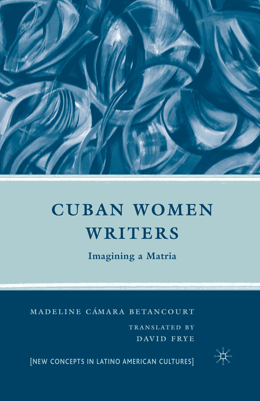 Betancourt, Madeline Cámara - Cuban Women Writers, e-bok