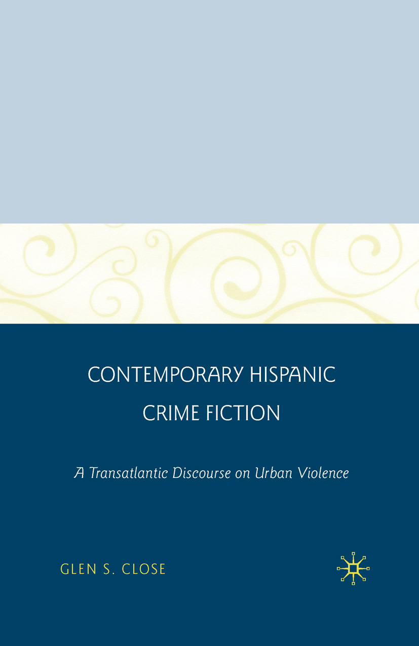 Close, Glen S. - Contemporary Hispanic Crime Fiction, e-bok