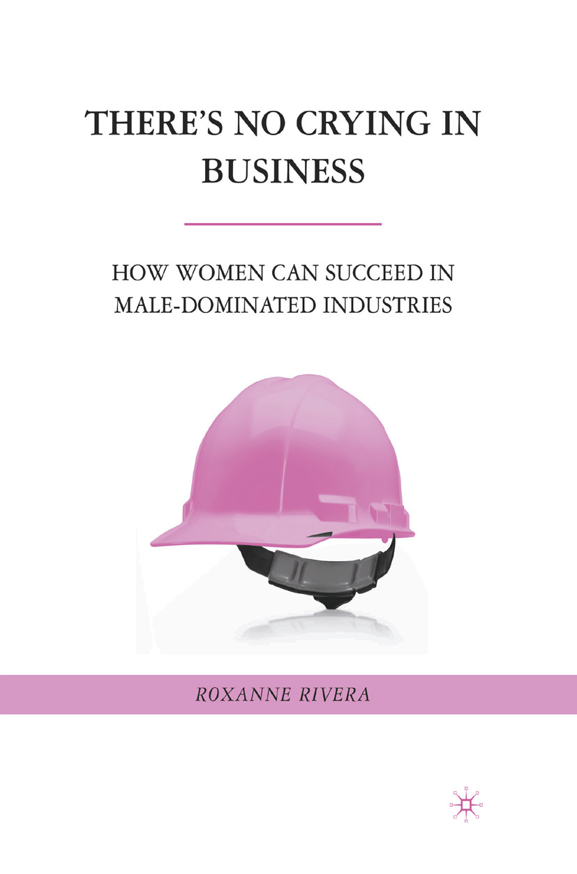 Rivera, Roxanne - There’s No Crying in Business, ebook