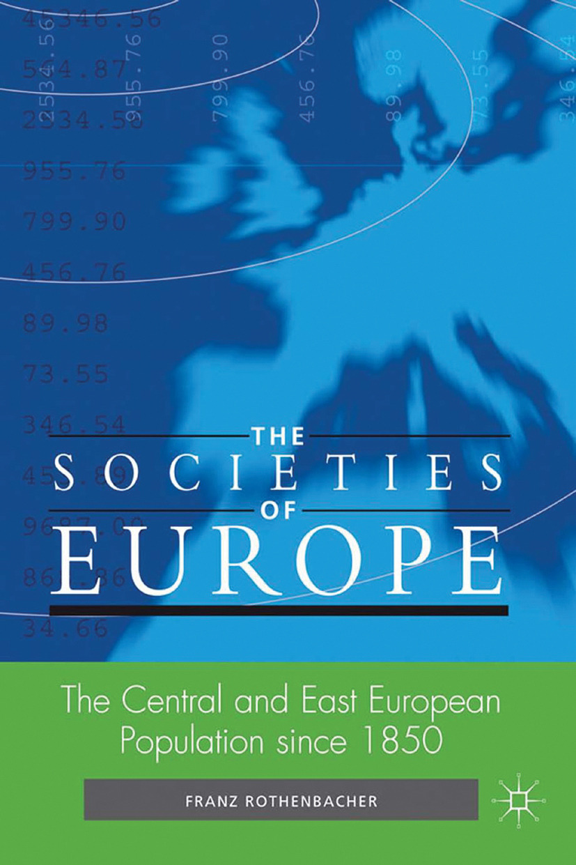 Rothenbacher, Franz - The Central and East European Population since 1850, e-kirja