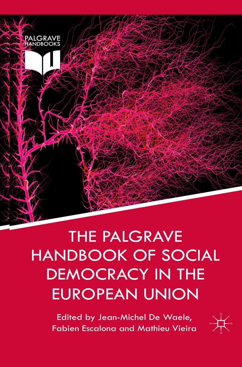 Escalona, Fabien - The Palgrave Handbook of Social Democracy in the European Union, e-kirja