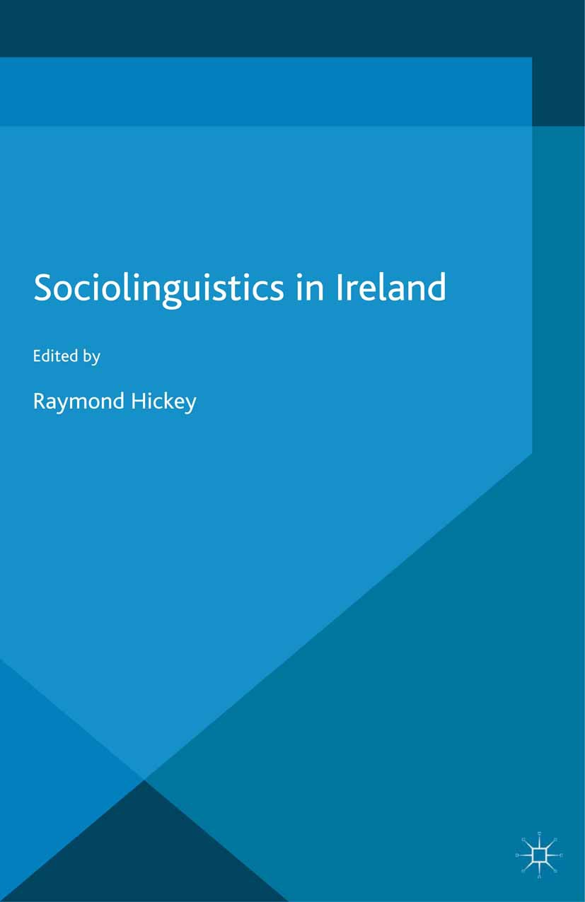 Hickey, Raymond - Sociolinguistics in Ireland, e-bok