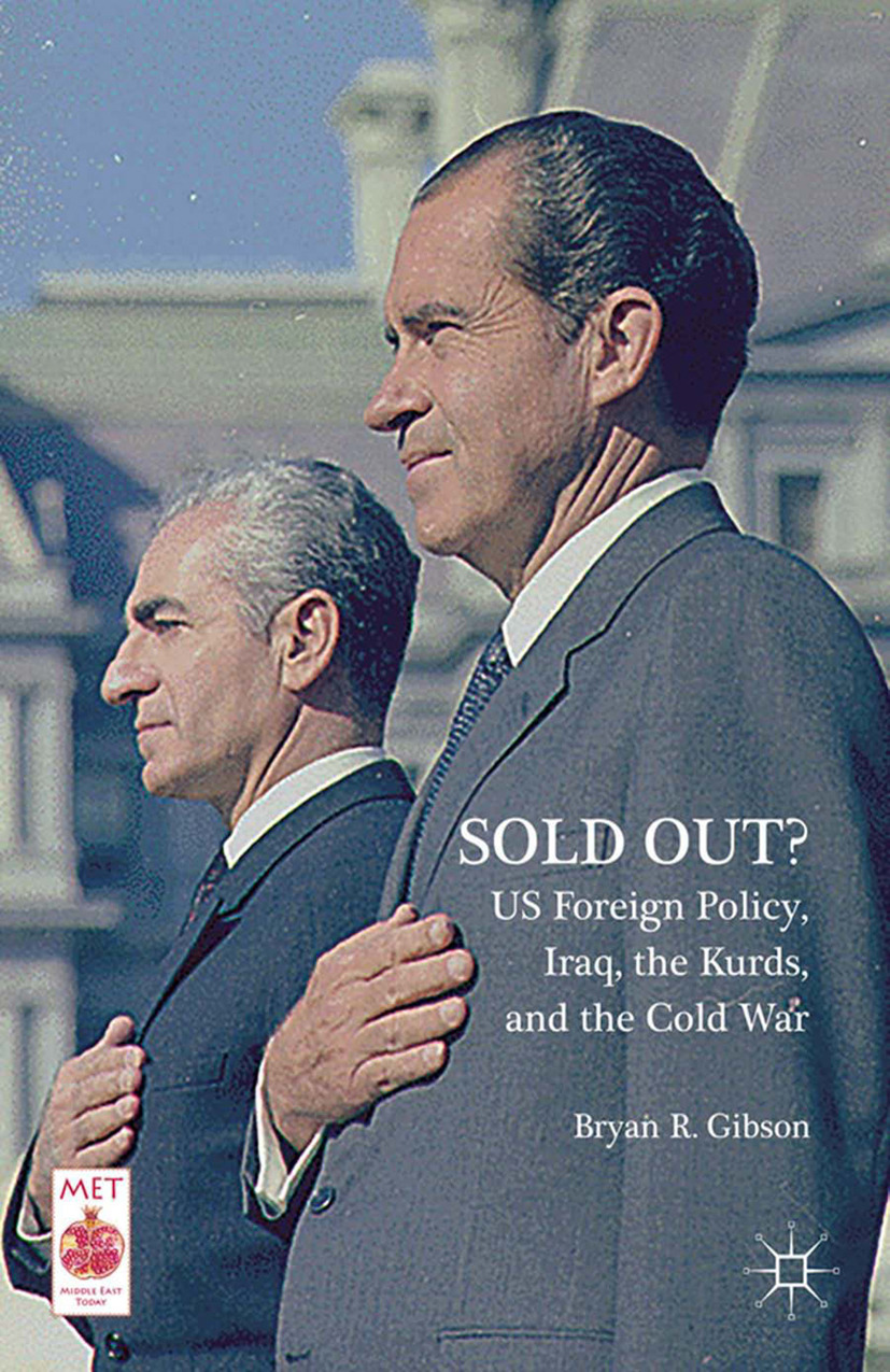 Gibson, Bryan R. - Sold Out? US Foreign Policy, Iraq, the Kurds, and the Cold War, ebook
