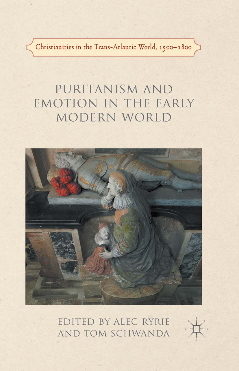 Ryrie, Alec - Puritanism and Emotion in the Early Modern World, e-bok