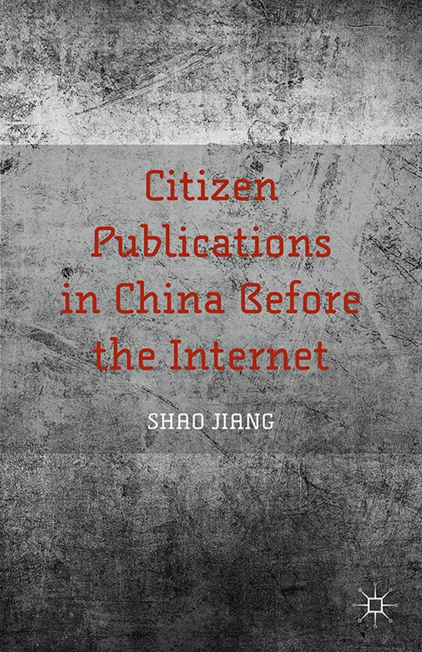 Jiang, Shao - Citizen Publications in China Before the Internet, ebook