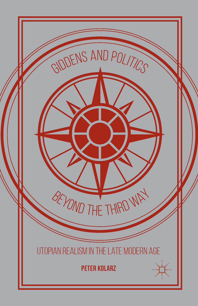 Kolarz, Peter - Giddens and Politics beyond the Third Way, e-kirja