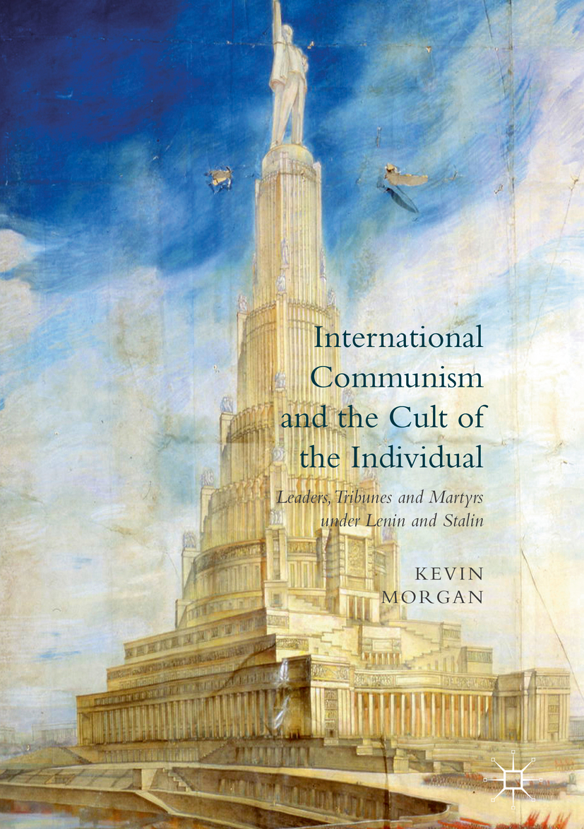 Morgan, Kevin - International Communism and the Cult of the Individual, ebook