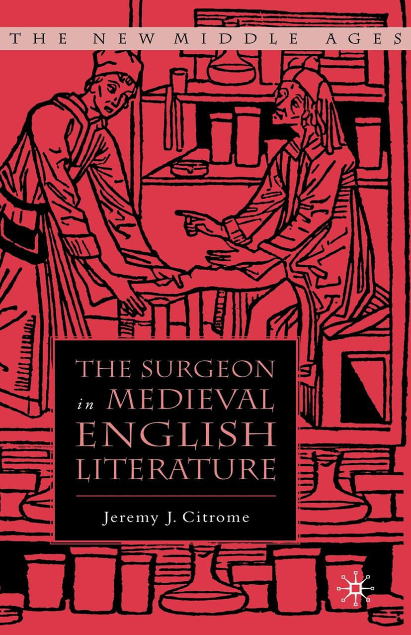 Citrome, Jeremy J. - The Surgeon in Medieval English Literature, ebook