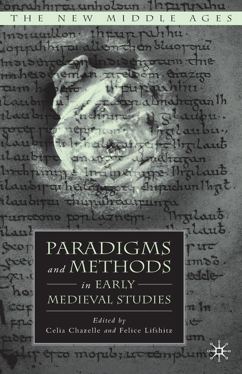 Chazelle, Celia - Paradigms and Methods in Early Medieval Studies, ebook