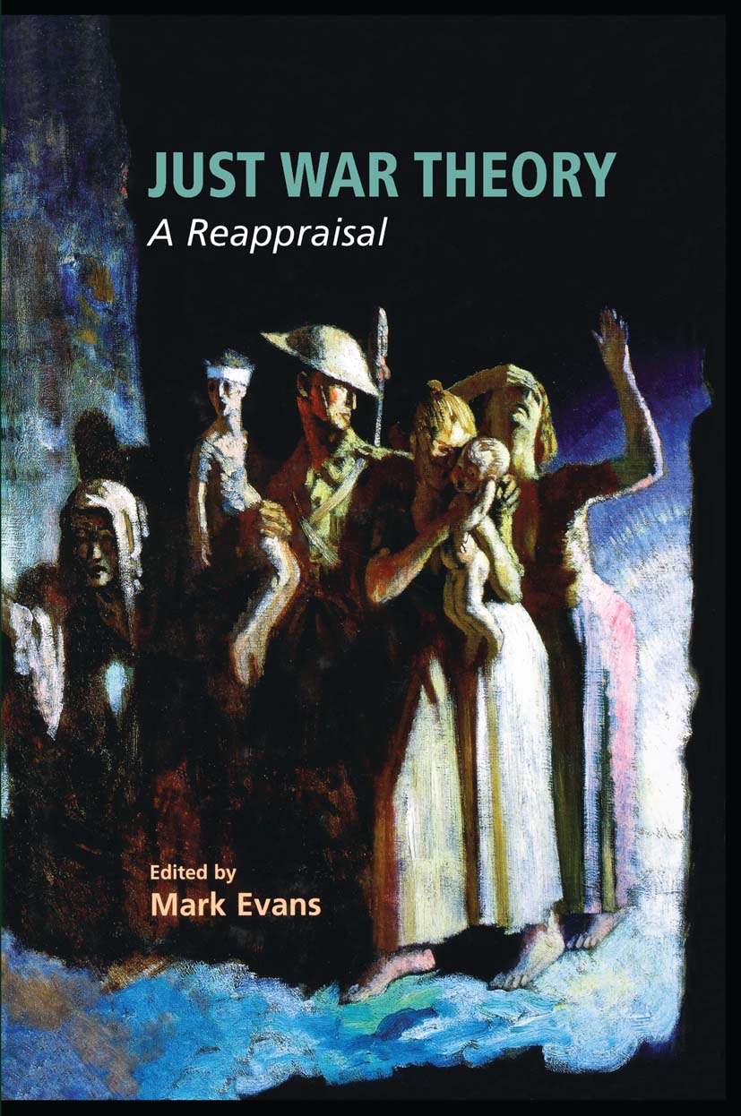 Evans, Mark - Just War Theory, e-bok