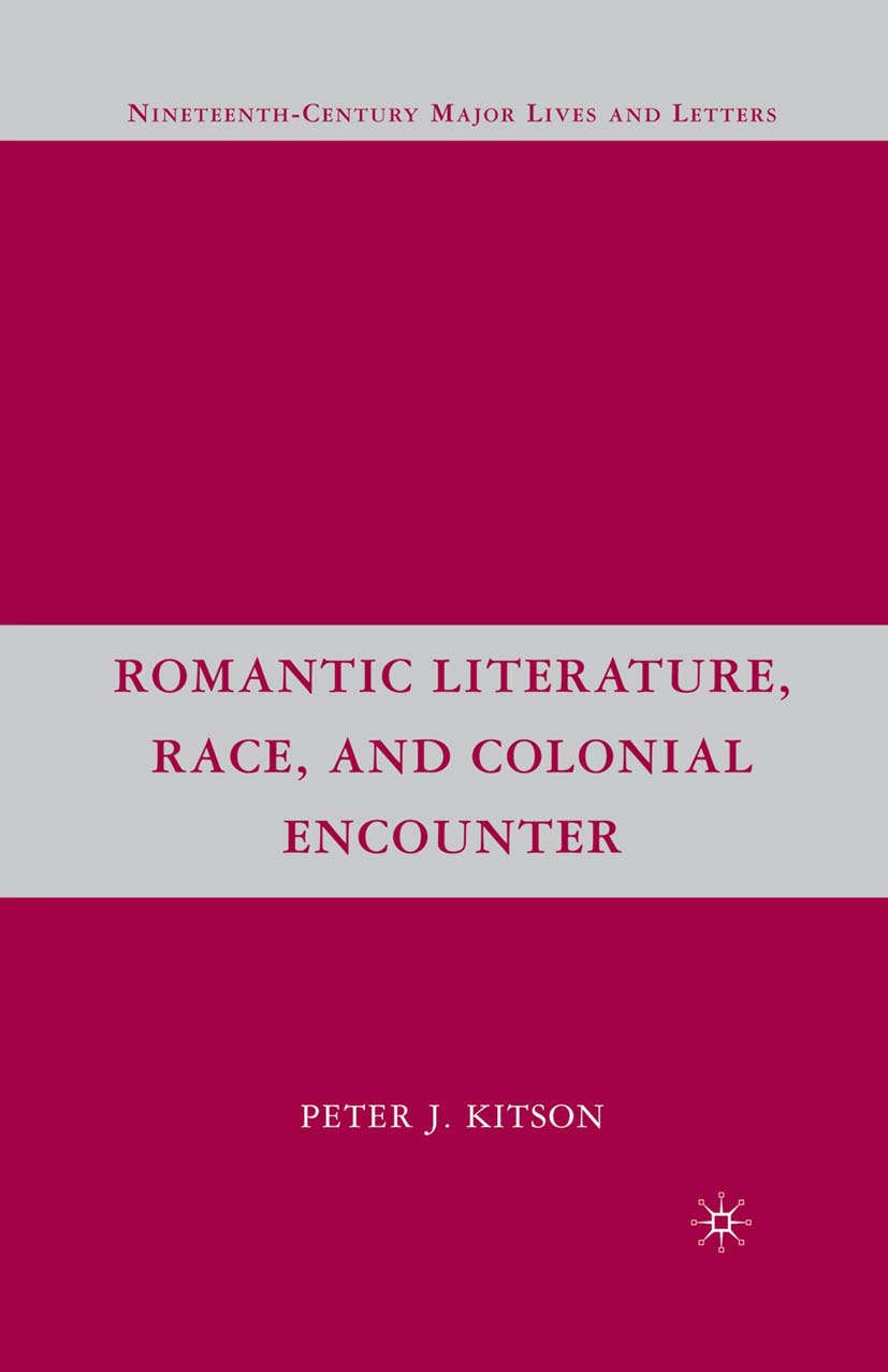 Kitson, Peter J. - Romantic Literature, Race, and Colonial Encounter, ebook