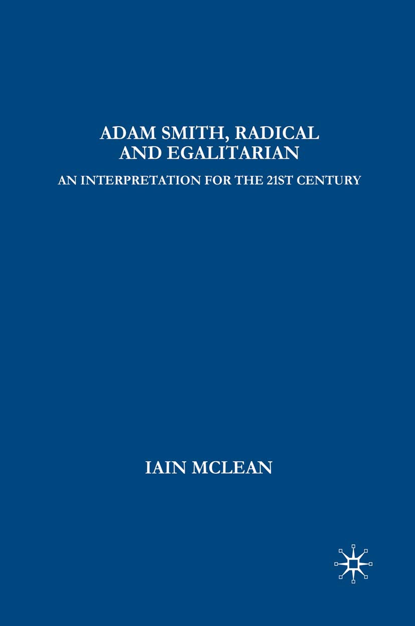 McLean, Iain - Adam Smith, Radical and Egalitarian, e-kirja