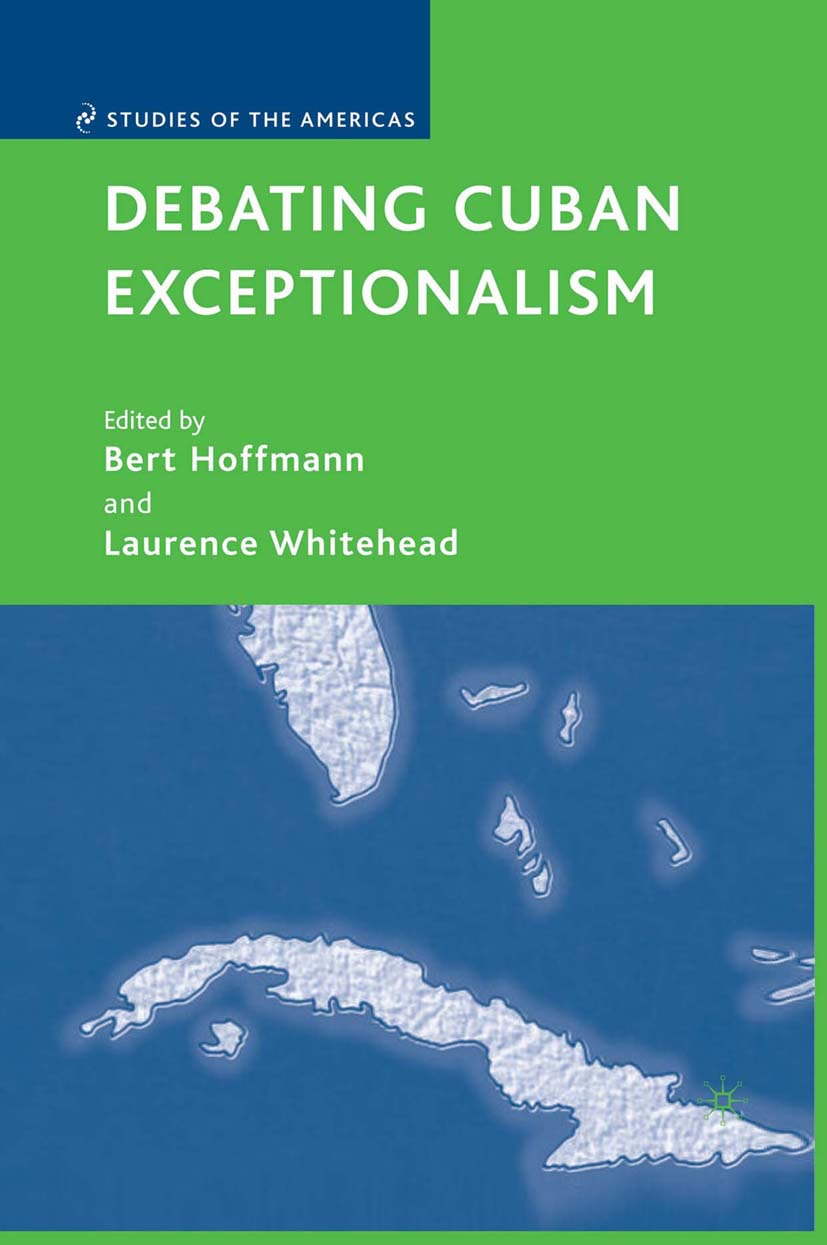 Hoffmann, Bert - Debating Cuban Exceptionalism, ebook