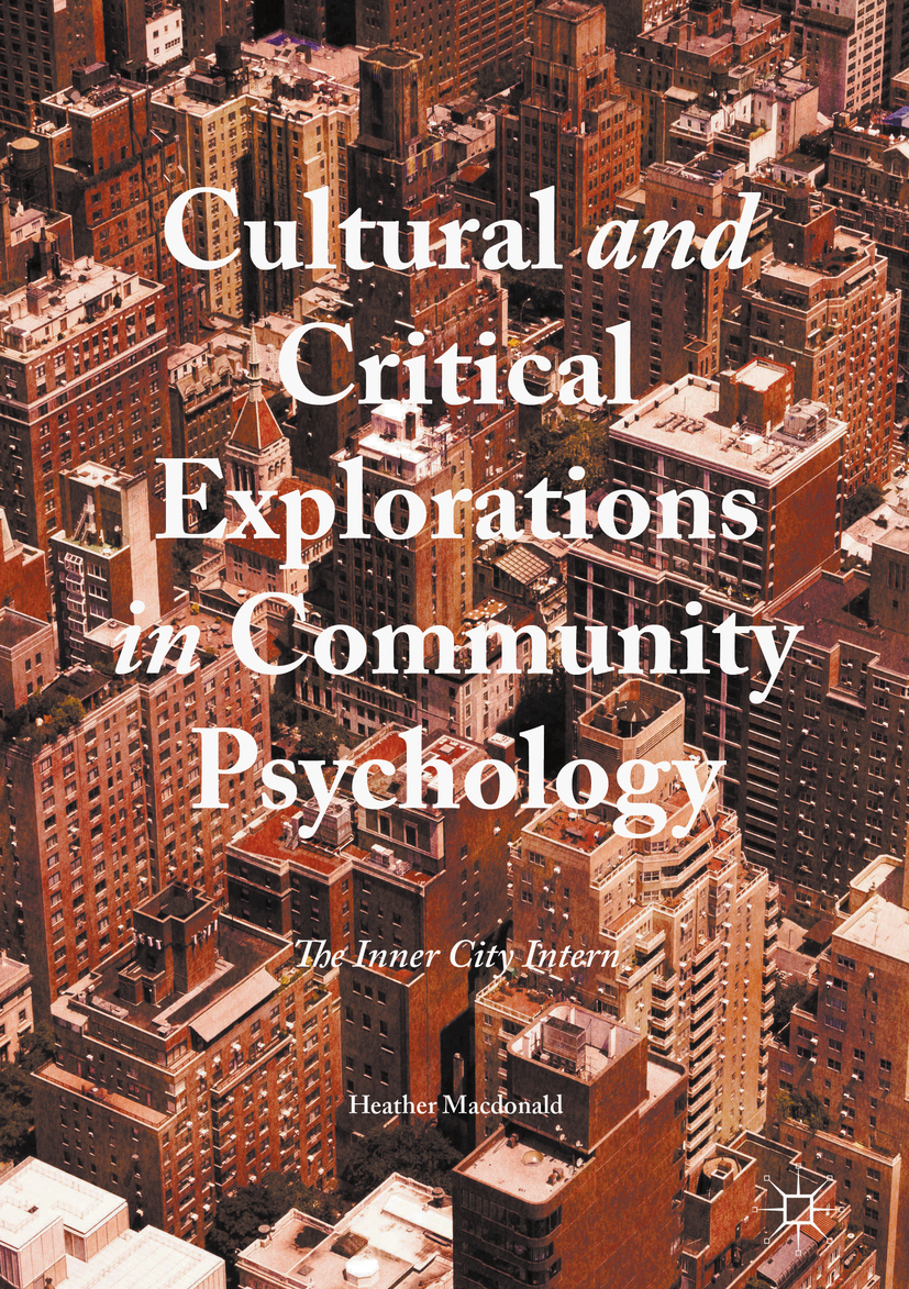 Macdonald, Heather - Cultural and Critical Explorations in Community Psychology, e-bok