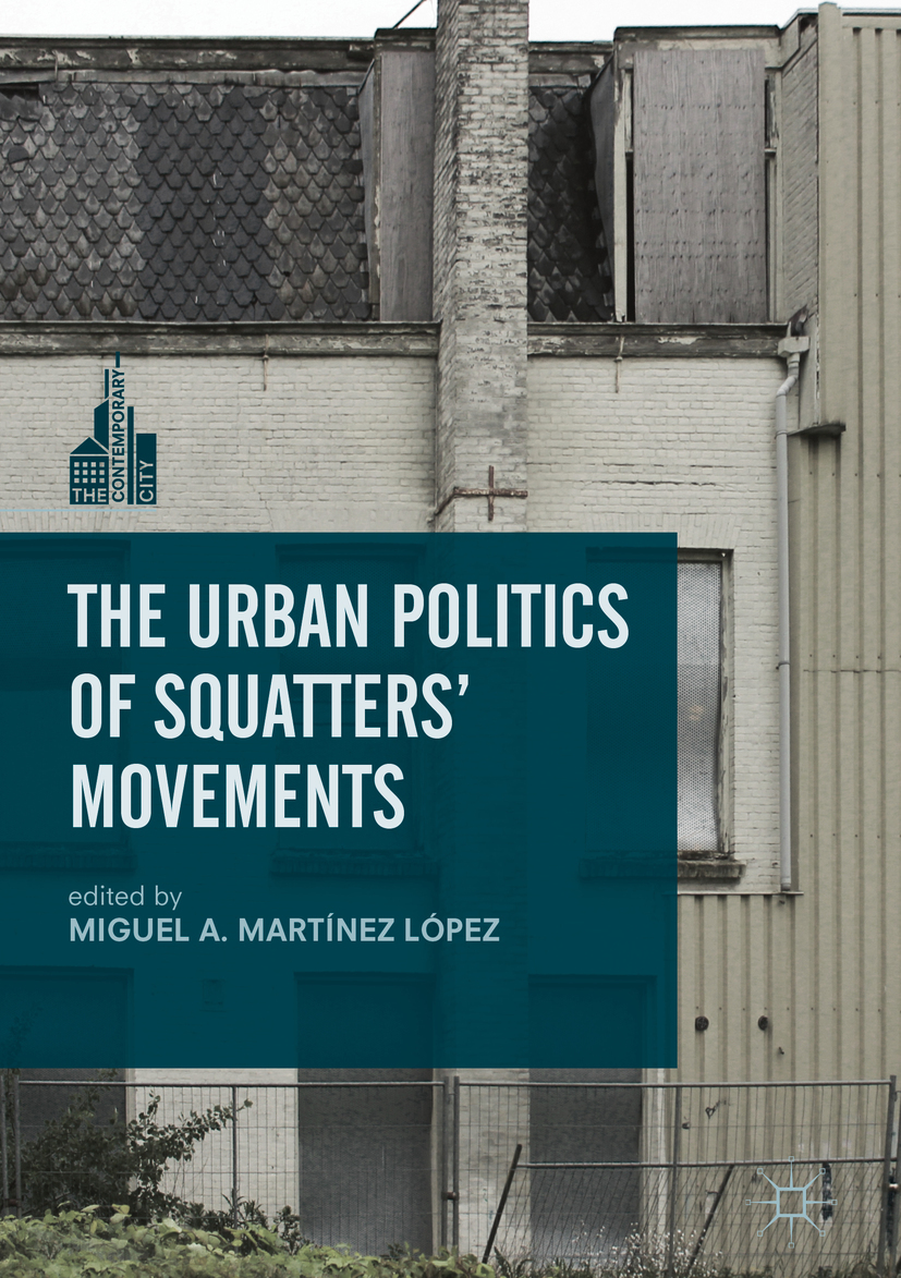 López, Miguel A. Martínez - The Urban Politics of Squatters' Movements, ebook