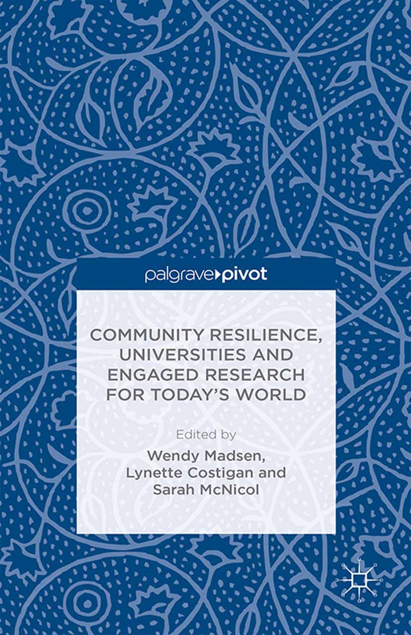 Costigan, Lynette - Community Resilience, Universities and Engaged Research for Today’s World, e-bok