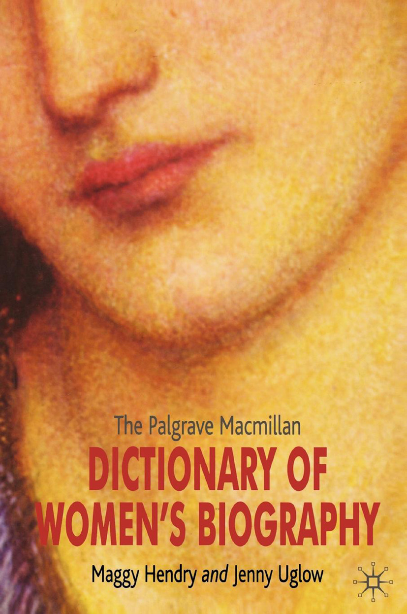 Hendry, Maggy - Dictionary of Women’s Biography, e-kirja