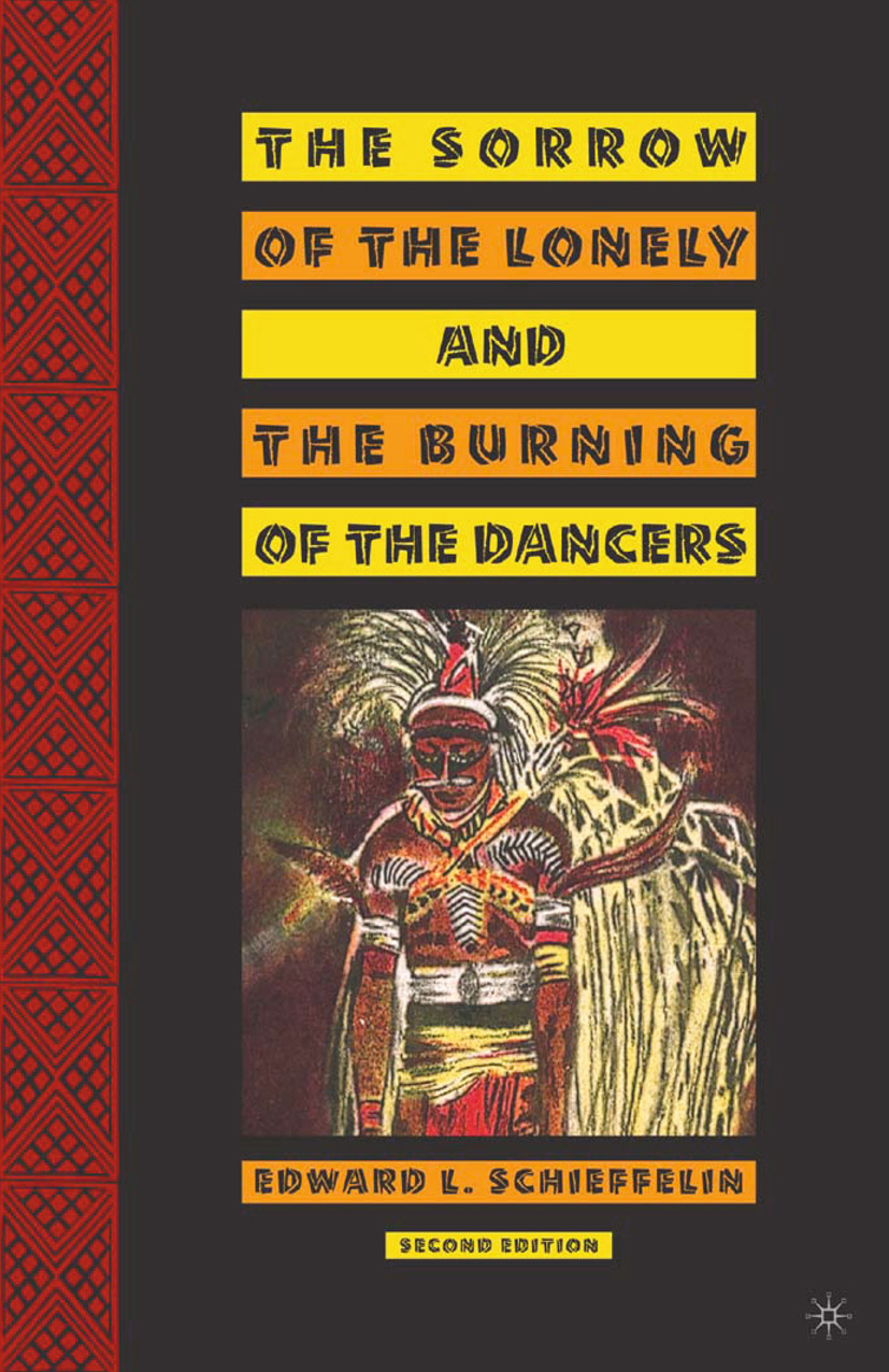 Schieffelin, Edward L. - The Sorrow of the Lonely and the Burning of the Dancers, ebook