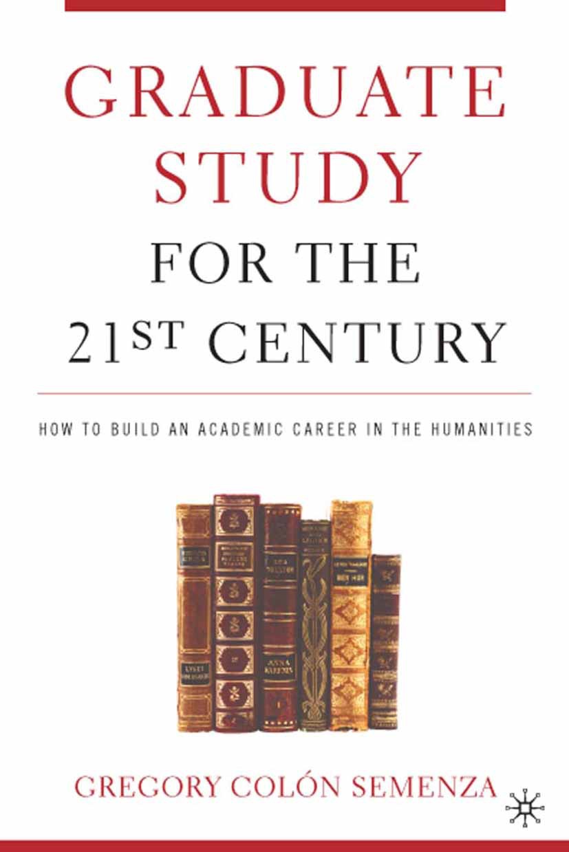 Semenza, Gregory M. Colón - Graduate Study for the Twenty-First Century, e-bok