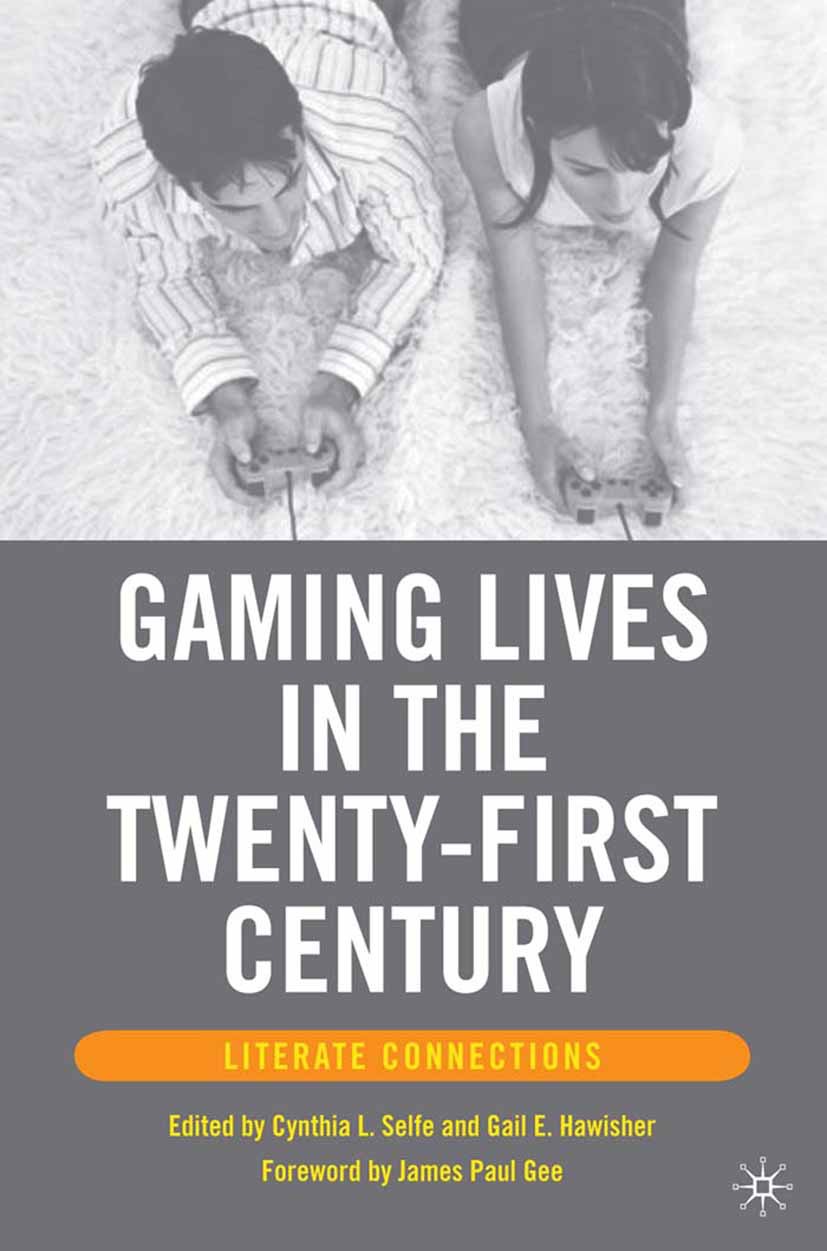 Hawisher, Gail E. - Gaming Lives in the Twenty-First Century, ebook