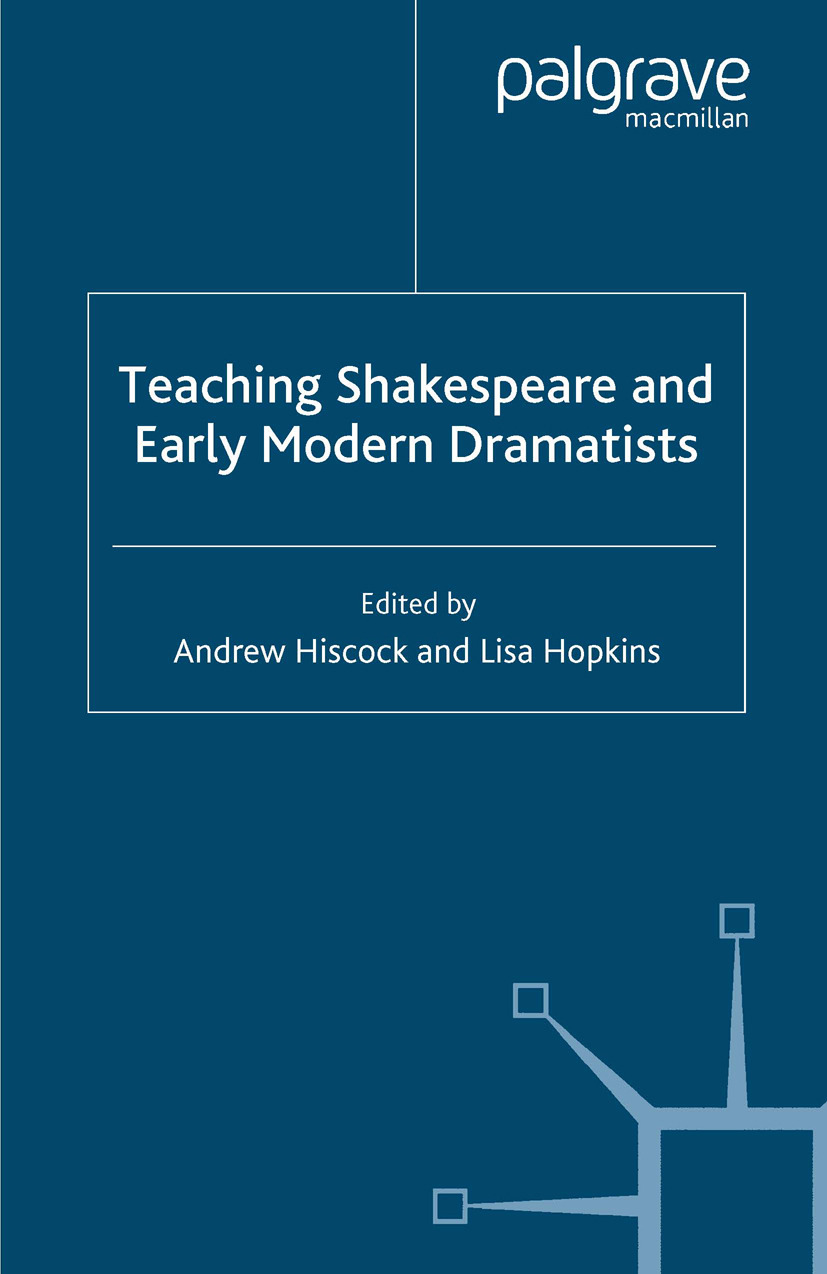 Hiscock, Andrew - Teaching Shakespeare and Early Modern Dramatists, ebook