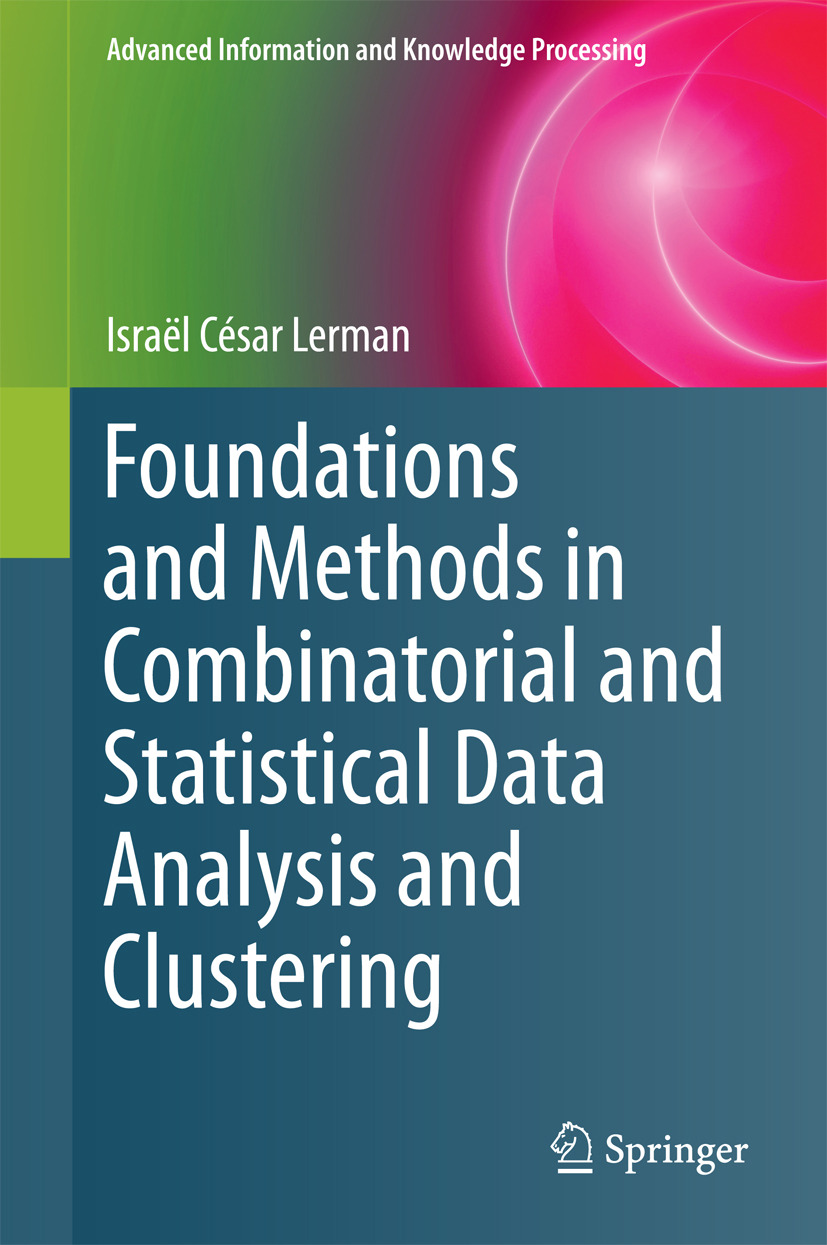 Lerman, Israël César - Foundations and Methods in Combinatorial and Statistical Data Analysis and Clustering, e-bok