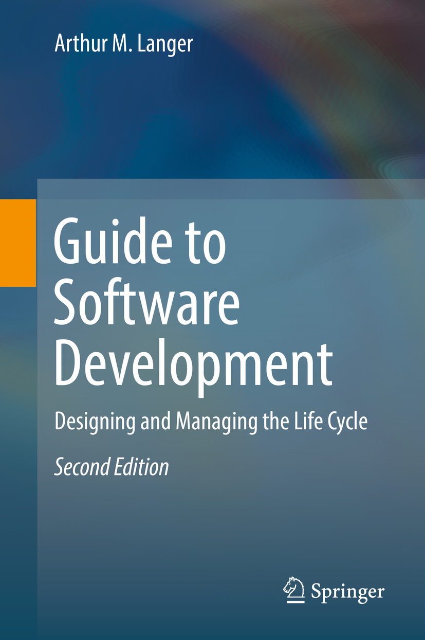 Langer, Arthur M. - Guide to Software Development, ebook