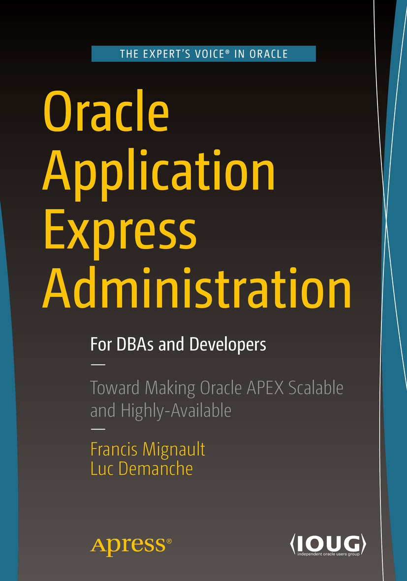 Demanche, Luc - Oracle Application Express Administration, e-bok