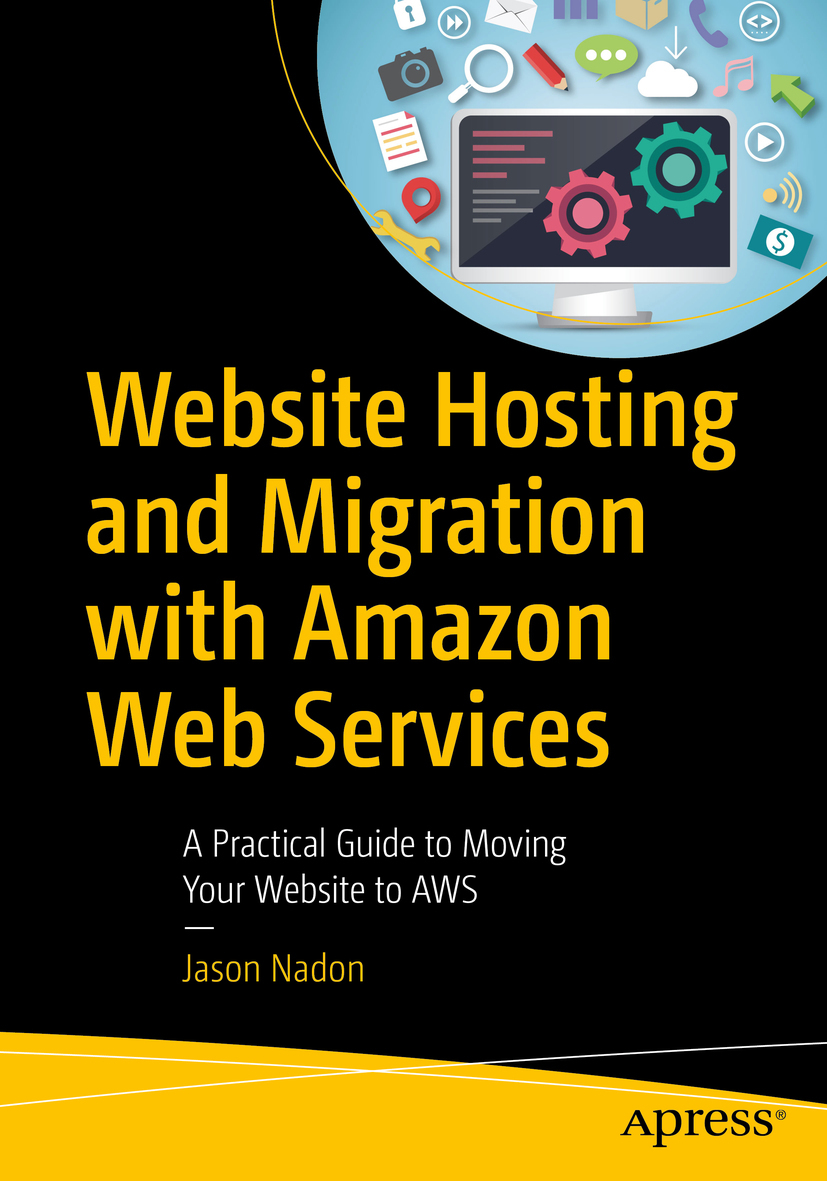 Nadon, Jason - Website Hosting and Migration with Amazon Web Services, e-bok