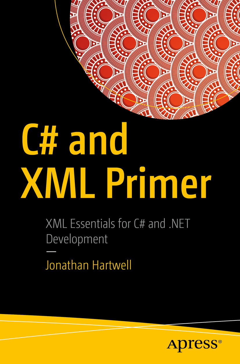 Hartwell, Jonathan - C# and XML Primer, e-bok