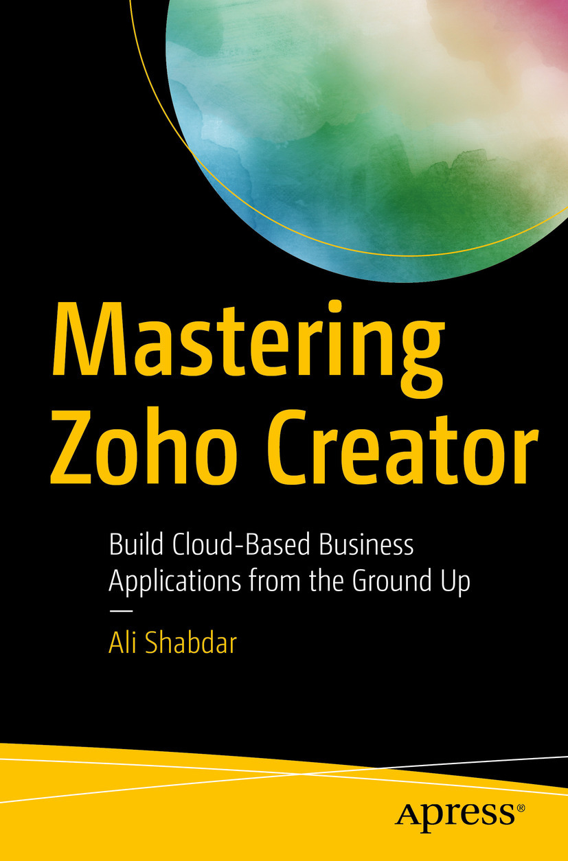 Shabdar, Ali - Mastering Zoho Creator, e-kirja
