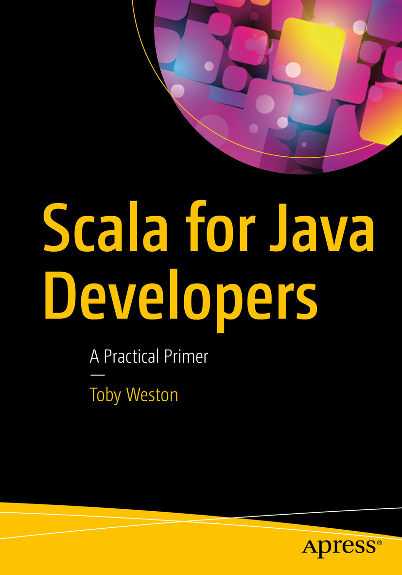Weston, Toby - Scala for Java Developers, ebook