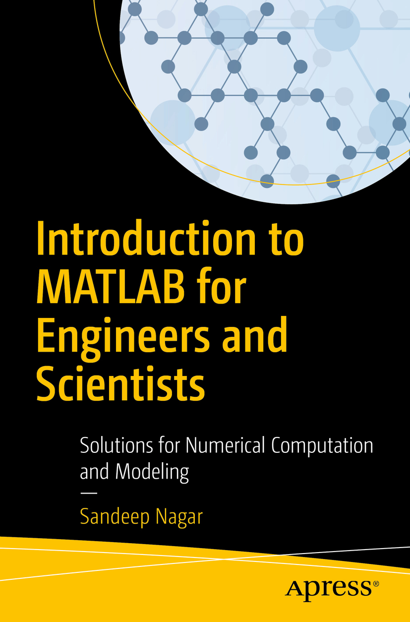 Nagar, Sandeep - Introduction to MATLAB for Engineers and Scientists, ebook