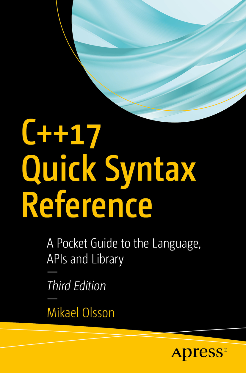 Olsson, Mikael - C++17 Quick Syntax Reference, ebook