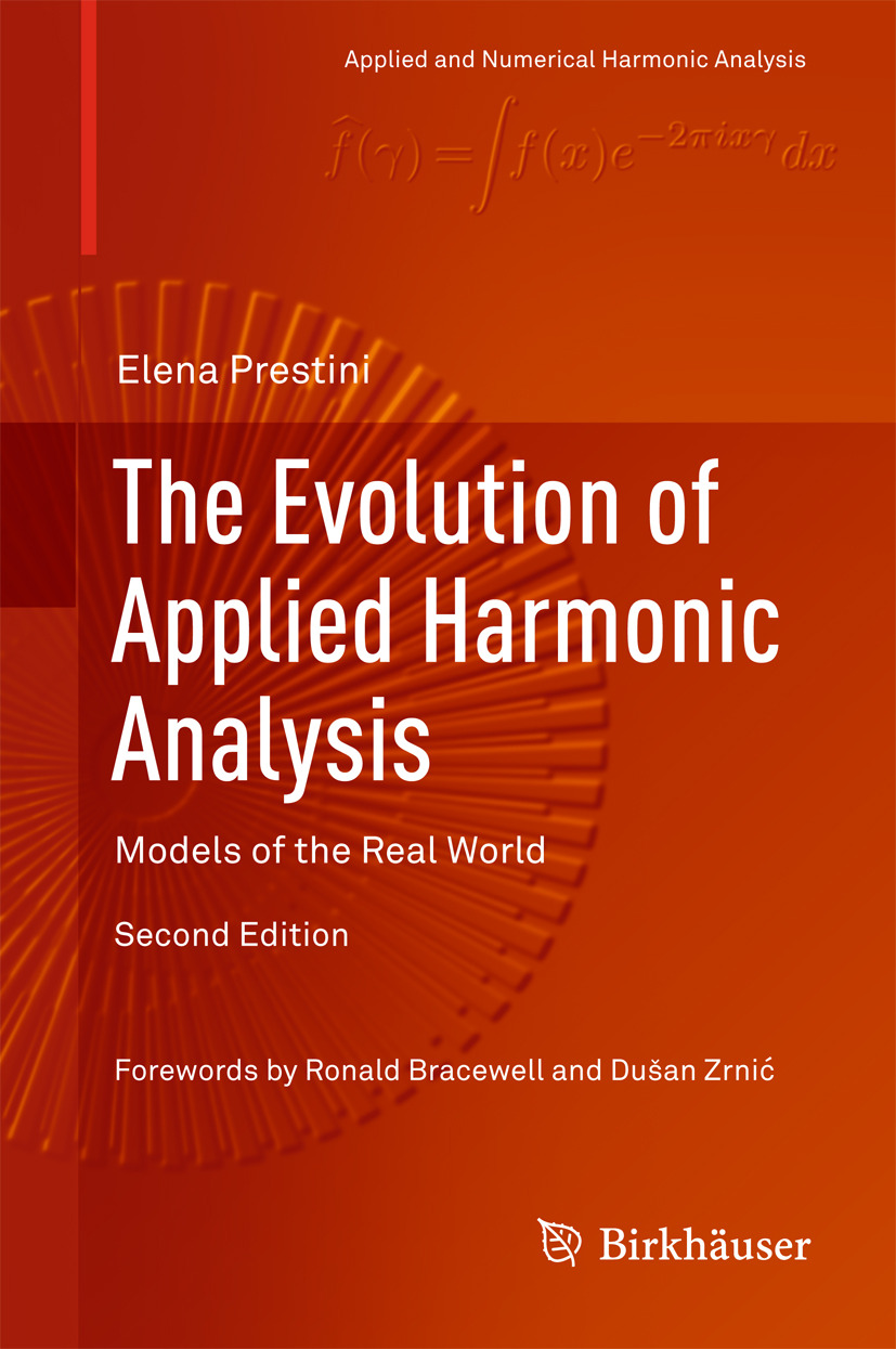Prestini, Elena - The Evolution of Applied Harmonic Analysis, ebook