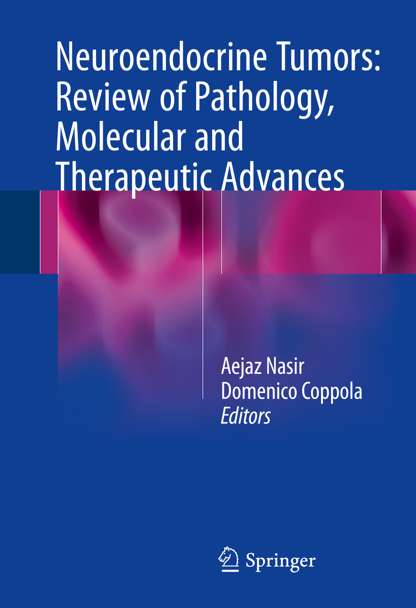 Coppola, Domenico - Neuroendocrine Tumors: Review of Pathology, Molecular and Therapeutic Advances, ebook