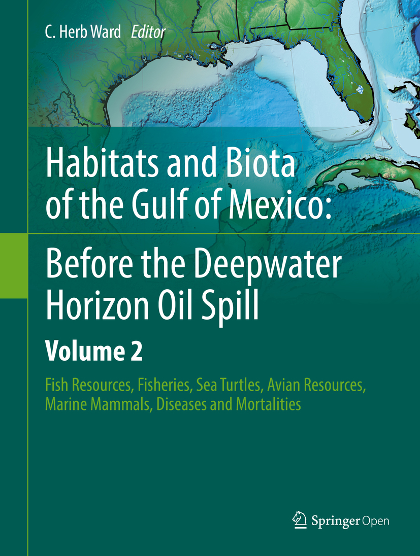 Ward, C. Herb - Habitats and Biota of the Gulf of Mexico: Before the Deepwater Horizon Oil Spill, ebook
