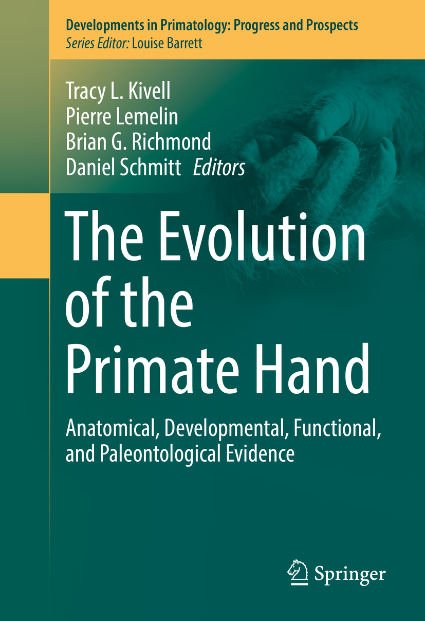 Kivell, Tracy L. - The Evolution of the Primate Hand, e-kirja