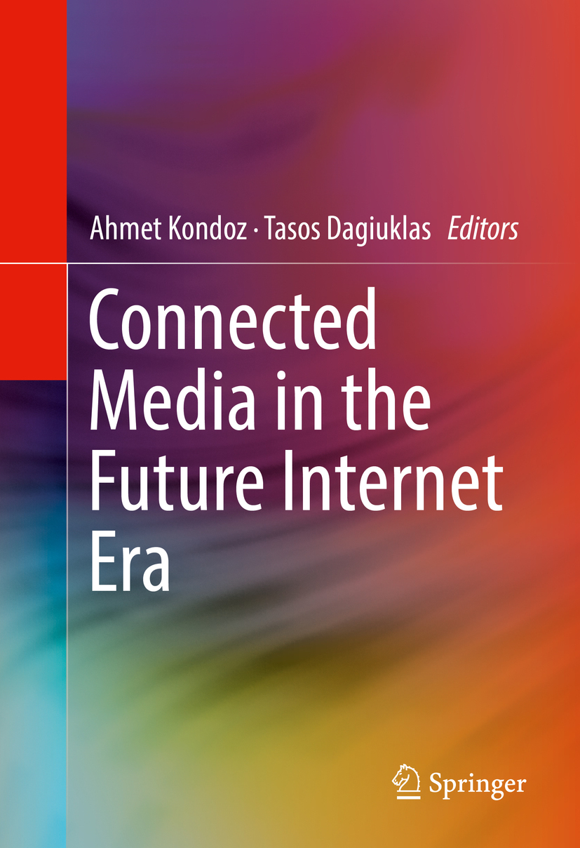 Dagiuklas, Tasos - Connected Media in the Future Internet Era, e-kirja