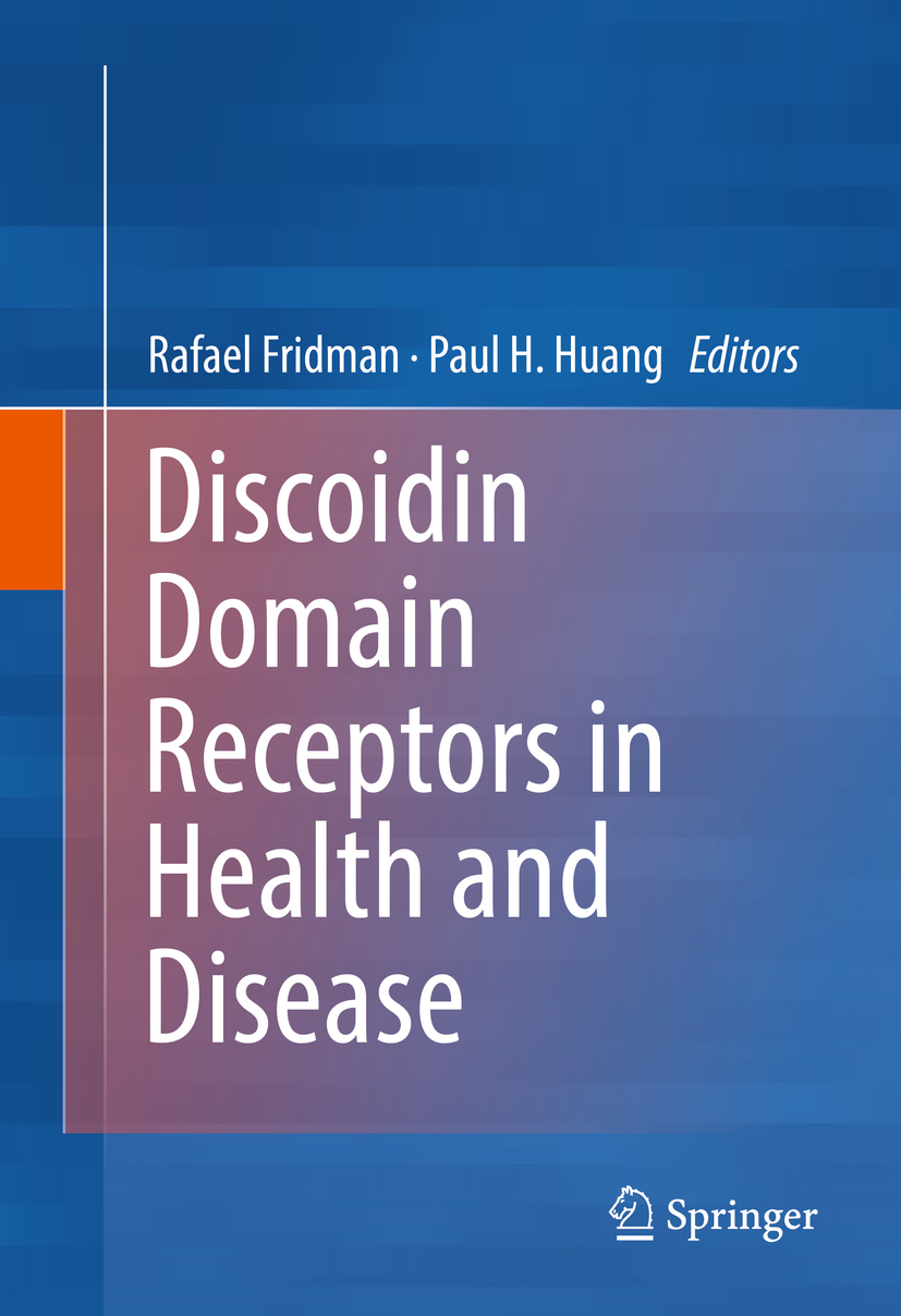 Fridman, Rafael - Discoidin Domain Receptors in Health and Disease, ebook