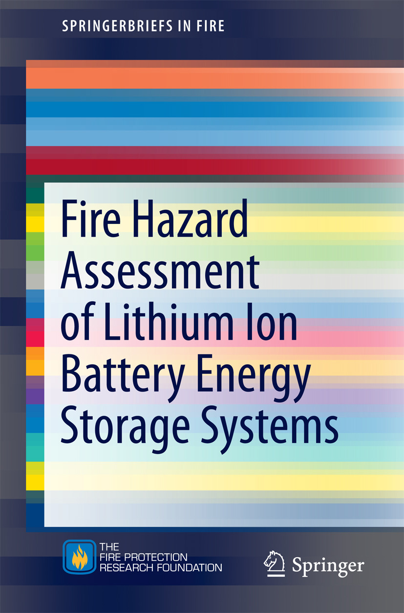 Blum, Andrew F. - Fire Hazard Assessment of Lithium Ion Battery Energy Storage Systems, ebook