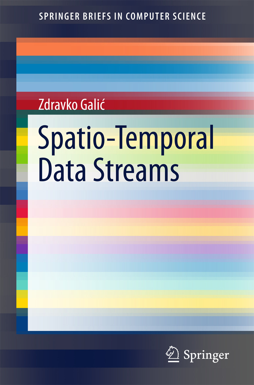 Galić, Zdravko - Spatio-Temporal Data Streams, ebook