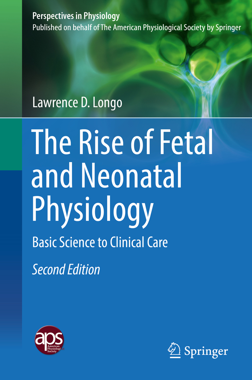Longo, Lawrence D. - The Rise of Fetal and Neonatal Physiology, e-kirja