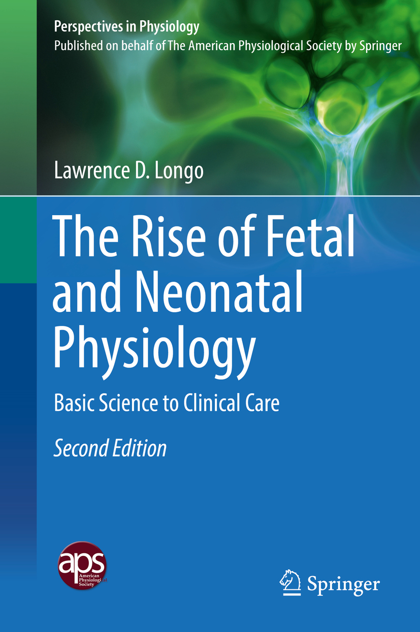 Longo, Lawrence D. - The Rise of Fetal and Neonatal Physiology, ebook