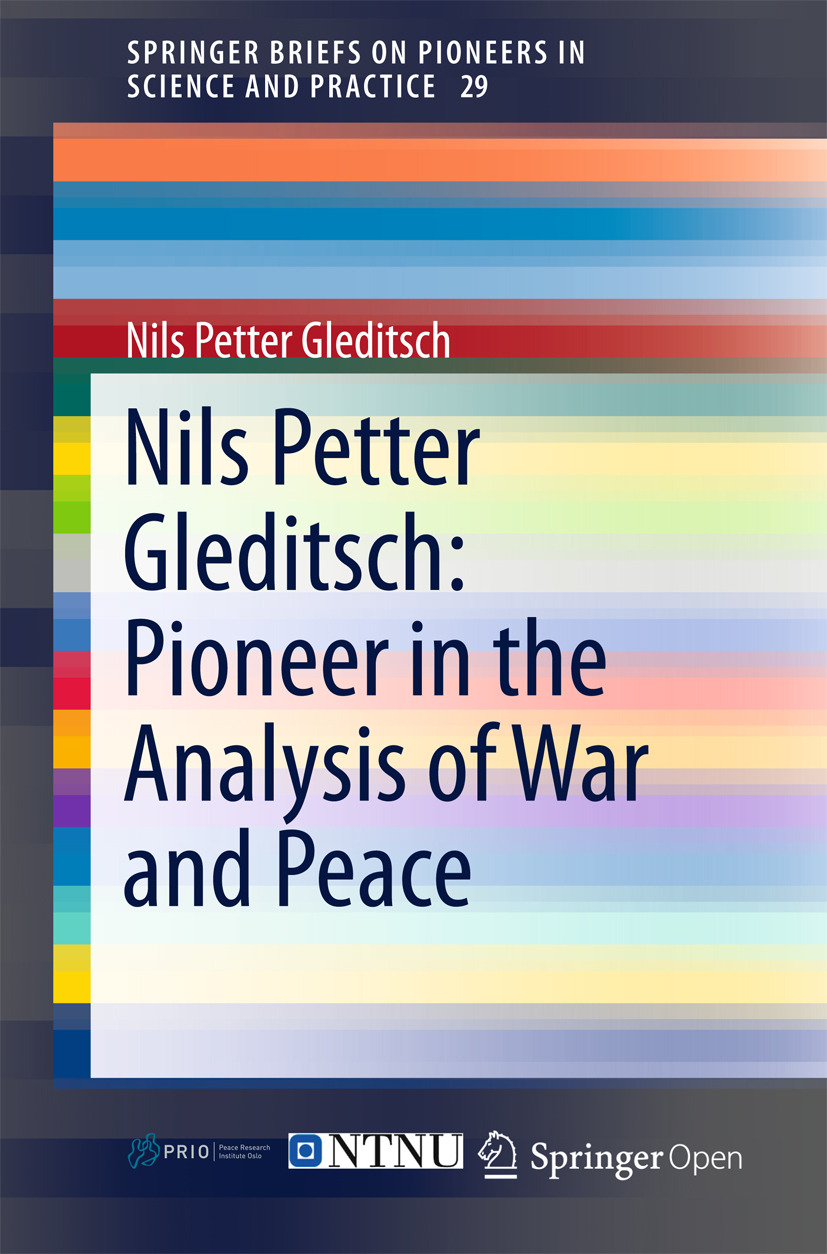 Gleditsch, Nils Petter - Nils Petter Gleditsch: Pioneer in the Analysis of War and Peace, e-kirja