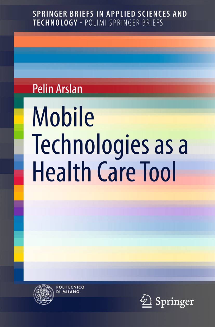 Arslan, Pelin - Mobile Technologies as a Health Care Tool, e-kirja