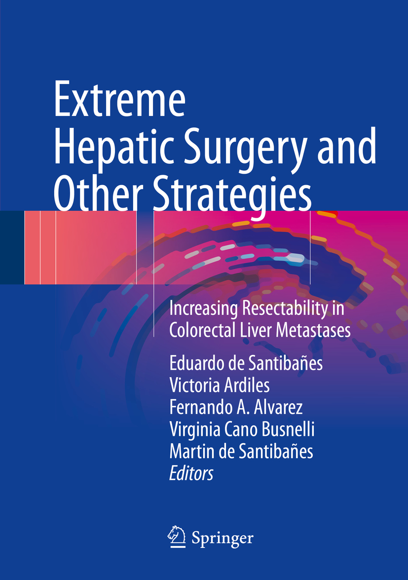Alvarez, Fernando A. - Extreme Hepatic Surgery and Other Strategies, ebook