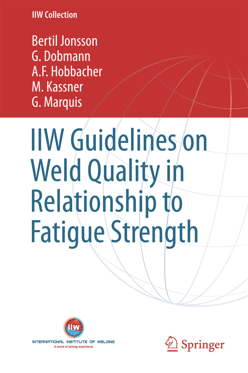 Dobmann, G. - IIW Guidelines on Weld Quality in Relationship to Fatigue Strength, e-bok